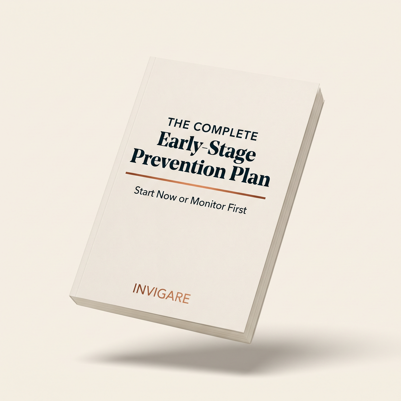 The Complete Early-Stage Prevention Plan